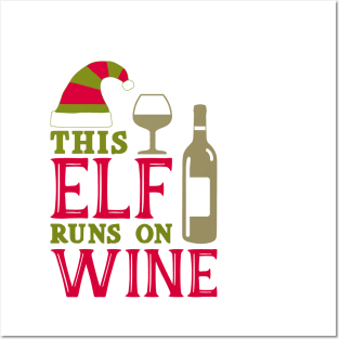 This Elf Runs On Wine Posters and Art